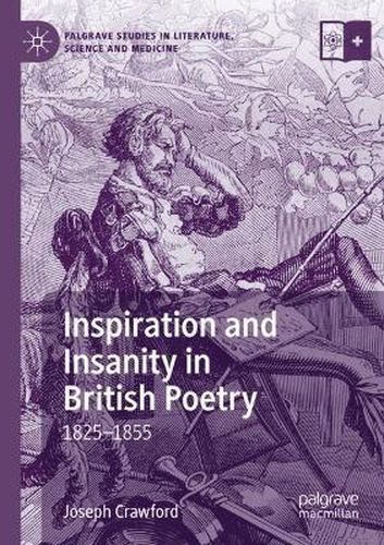 Cover image for Inspiration and Insanity in British Poetry: 1825-1855