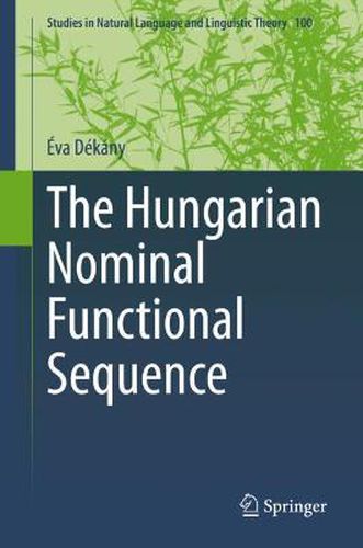 Cover image for The Hungarian Nominal Functional Sequence