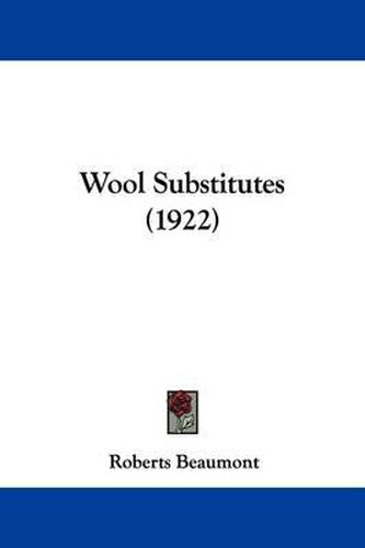 Cover image for Wool Substitutes (1922)