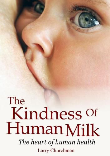 The Kindness of Human Milk