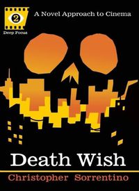 Cover image for Death Wish (deep Focus): A Novel Approach to Cinema