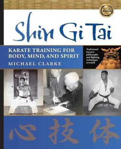 Cover image for Shin Gi Tai: Karate Training for Body, Mind, and Spirit