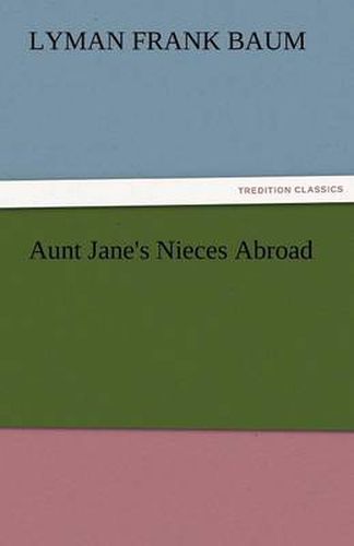 Cover image for Aunt Jane's Nieces Abroad