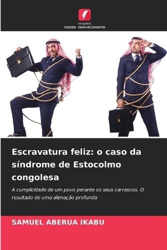 Cover image for Escravatura feliz
