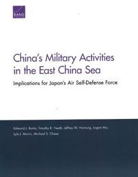 Cover image for China's Military Activities in the East China Sea: Implications for Japan's Air Self-Defense Force