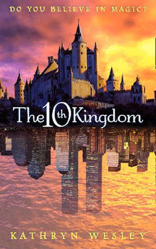 Cover image for The Tenth Kingdom: Do You Believe in Magic?