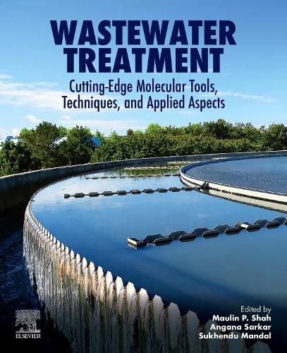 Cover image for Wastewater Treatment: Cutting-Edge Molecular Tools, Techniques and Applied Aspects