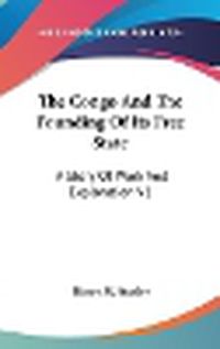 Cover image for The Congo and the Founding of Its Free State: A Story of Work and Exploration V1