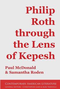 Cover image for Philip Roth through the Lens of Kepesh