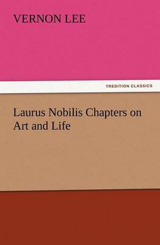 Cover image for Laurus Nobilis Chapters on Art and Life