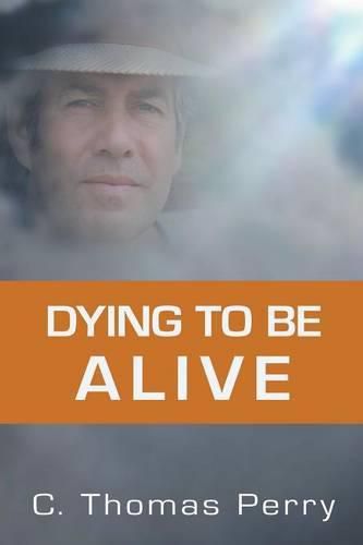 Cover image for Dying to Be Alive