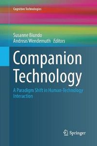 Cover image for Companion Technology: A Paradigm Shift in Human-Technology Interaction