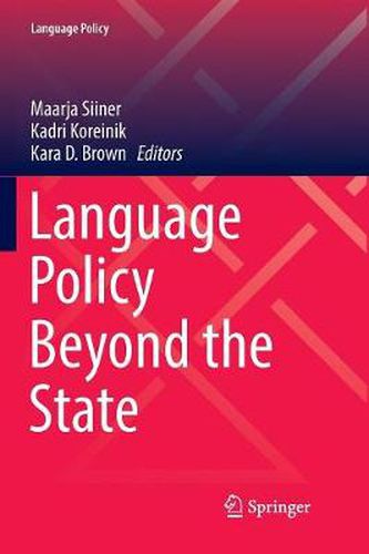 Cover image for Language Policy Beyond the State