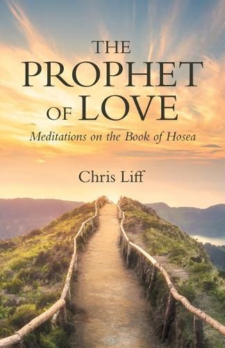 Cover image for The Prophet of Love: Meditations on the Book of Hosea