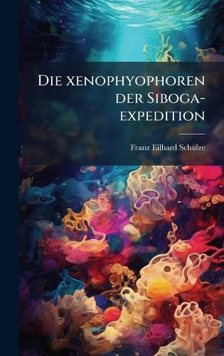 Cover image for Die xenophyophoren der Siboga-expedition