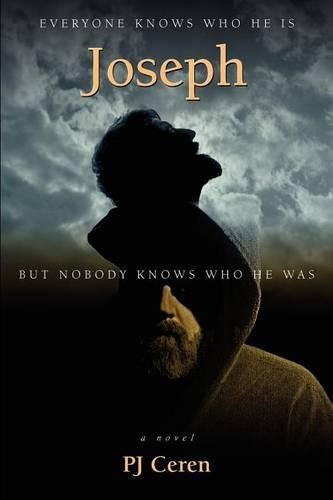 Cover image for Joseph: Everyone knows who he is, but nobody knows who he was.