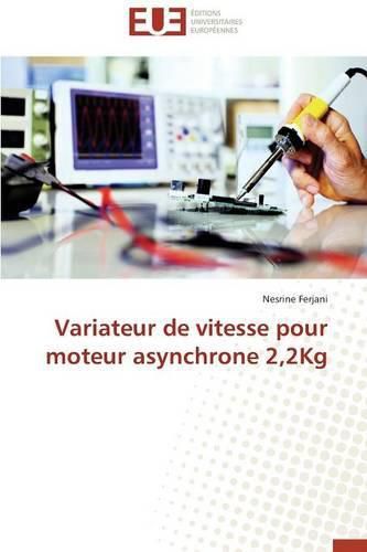 Cover image for Variateur de Vitesse Pour Moteur Asynchrone 2,2kg