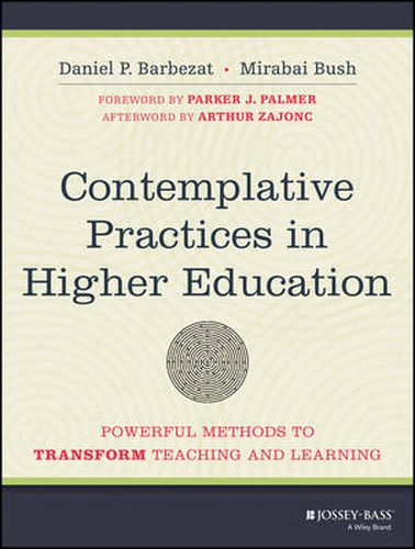 Cover image for Contemplative Practices in Higher Education: Powerful Methods to Transform Teaching and Learning