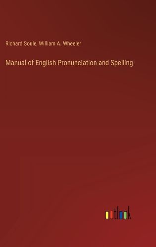 Manual of English Pronunciation and Spelling