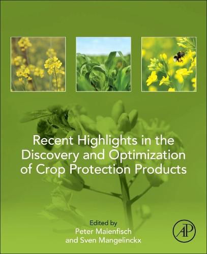 Cover image for Recent Highlights in the Discovery and Optimization of Crop Protection Products