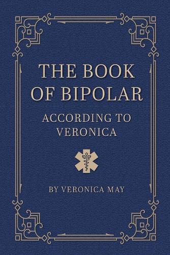 Cover image for The Book of Bipolar According to Veronica