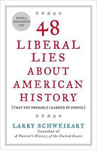 Cover image for 48 Liberal Lies Abt Amern Hist