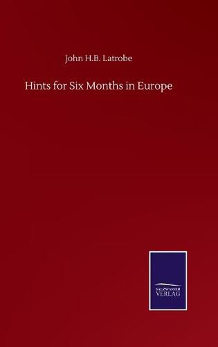 Cover image for Hints for Six Months in Europe