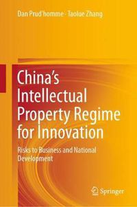 Cover image for China's Intellectual Property Regime for Innovation: Risks to Business and National Development