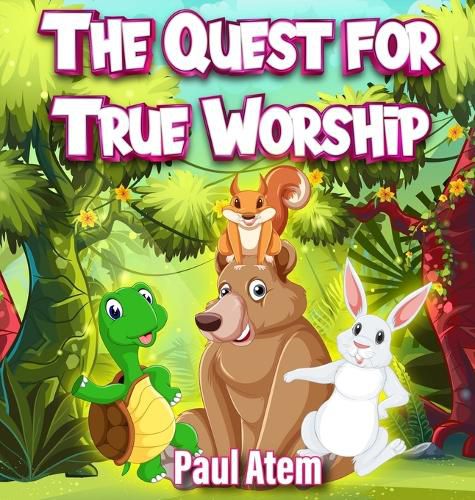 Cover image for The Quest for True Worship