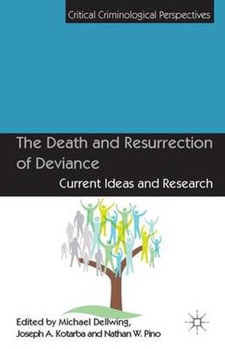 Cover image for The Death and Resurrection of Deviance: Current Ideas and Research