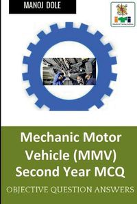 Cover image for Mechanic Motor Vehicle Second Year MCQ