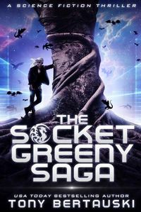 Cover image for The Socket Greeny Saga: A Science Fiction Adventure