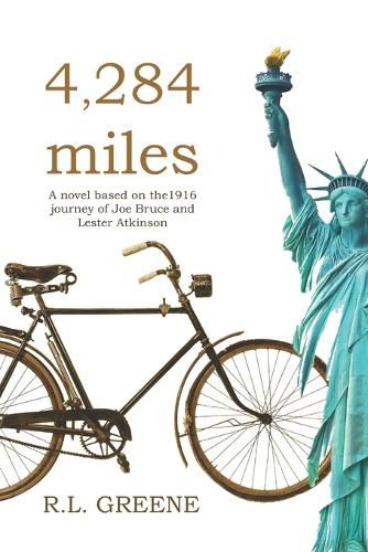 Cover image for 4284 miles: The 1916 journey of Joe Bruce and Lester Atkinson