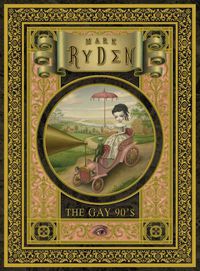 Cover image for The Gay 90's: A Portfolio: 24 Plates
