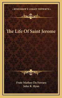 Cover image for The Life of Saint Jerome