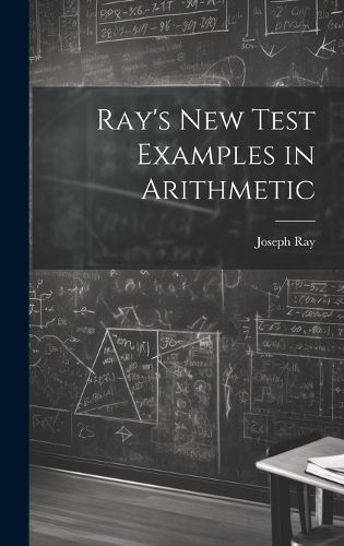 Cover image for Ray's New Test Examples in Arithmetic