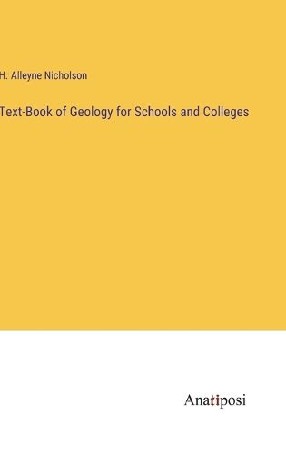 Cover image for Text-Book of Geology for Schools and Colleges