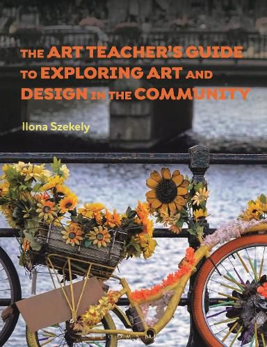 Cover image for The Art Teacher's Guide to Exploring Art and Design in the Community