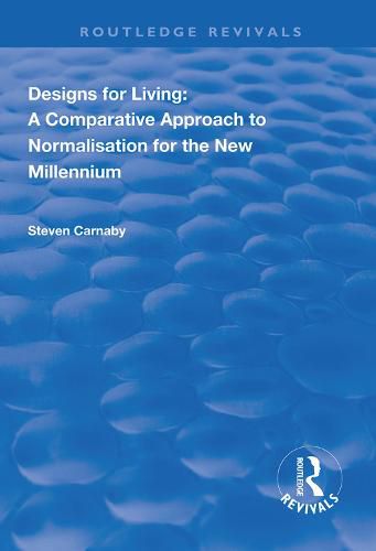 Cover image for Designs for Living: A Comparative Approach to Normalisation for the New Millennium