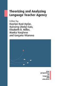 Cover image for Theorizing and Analyzing Language Teacher Agency