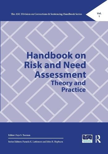 Cover image for Handbook on Risk and Need Assessment: Theory and Practice