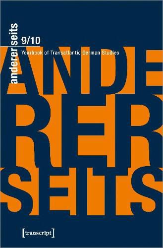 andererseits Vol. 9/10 (2020/21): Yearbook of Transatlantic German Studies