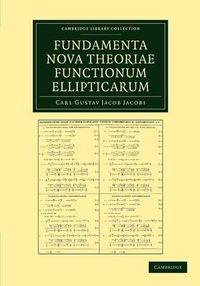 Cover image for Fundamenta nova theoriae functionum ellipticarum