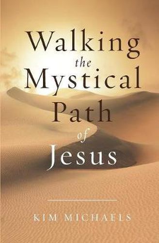 Cover image for Walking the Mystical Path of Jesus