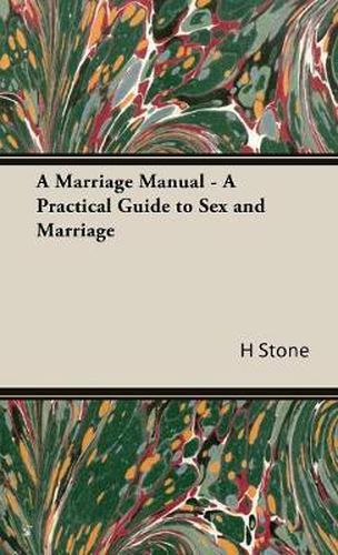 Cover image for A Marriage Manual - A Practical Guide to Sex and Marriage