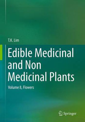 Cover image for Edible Medicinal and Non Medicinal Plants: Volume 8, Flowers