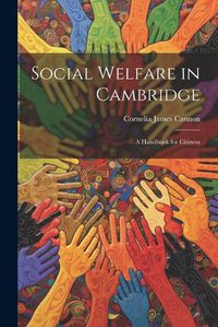 Cover image for Social Welfare in Cambridge