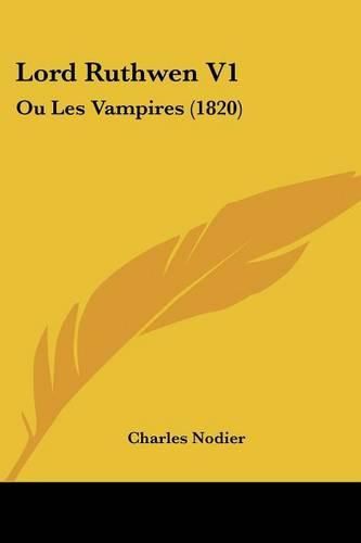 Lord Ruthwen V1: Ou Les Vampires (1820)