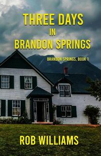 Cover image for Three Days in Brandon Springs