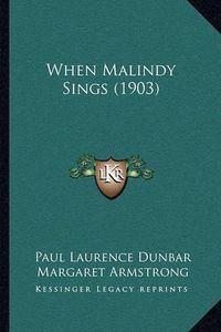 Cover image for When Malindy Sings (1903)